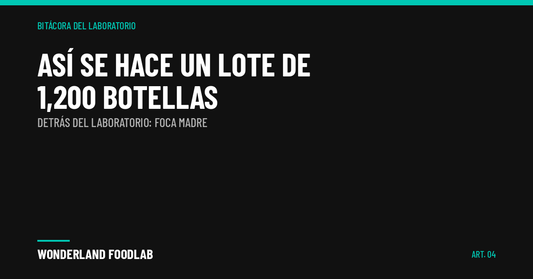 Así se hace un lote de 1,200 botellas: detrás del laboratorio con Foca Madre